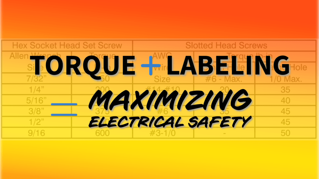 Torque Labels Maximizing Electrical Safety